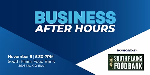 Business After Hours sponsored by the South Plains Food Bank