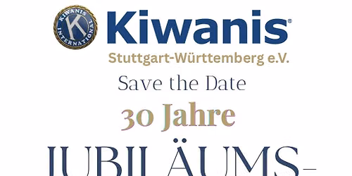 Kiwanis Stuttgart-W\u00fcrttemberg 30 Jahre Jubil\u00e4umsgala