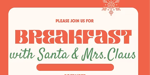 Breakfast with Santa & Mrs.Claus