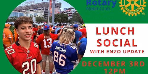 Rotary in the Harbor Presents | Lunch Social with our Special Guest, Enzo!