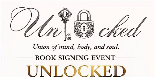 Unlocked: Union of Mind, Body and Soul Book signing\/conversation