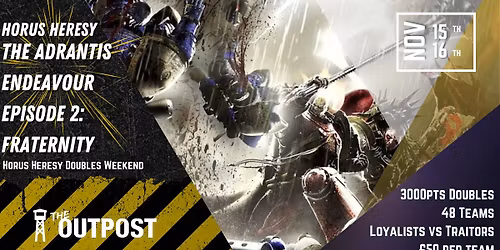 Horus Heresy Doubles: The Adrantis Endeavour Episode 2: Fraternity
