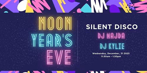 Noon Year's Eve: Silent Disco