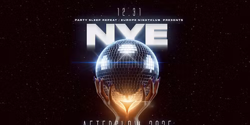 AFTERGLOW NYE 2026 EUROPE NIGHTCLUB 12.31