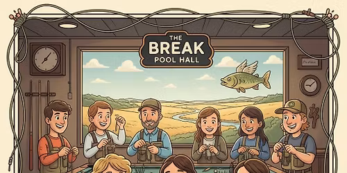 Public Fly Fishing Social and Fly tying night at The Break Pool Hall