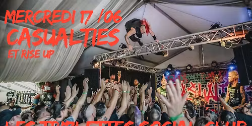 Casualties et rise up en concert aux Triplettes Social Club 