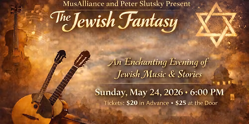 "The Jewish Fantasy\u201d Musical Program