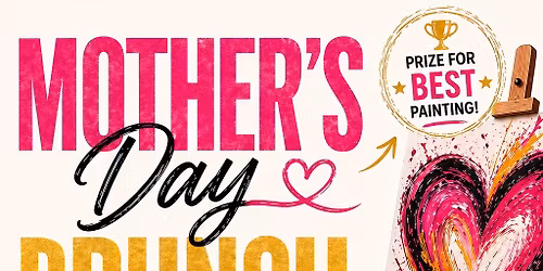 Mothers Day Brunch \/Sip & Paint