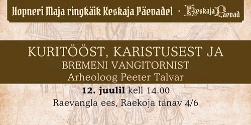 Ringk\u00e4ik Keskaja P\u00e4evadel KURIT\u00d6\u00d6ST, KARISTUSEST JA BREMENI VANGITORNIST