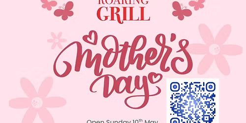 Mother\u2019s Day at the Roaring Grill 