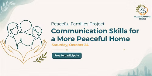 Peaceful Families Project: Communication Skills for More Peaceful Home