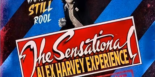 THE SENSATIONAL ALEX HARVEY BAND EXPERIENCE