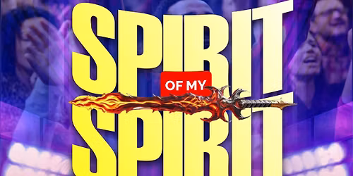 Spirit of My Spirit Conference. 