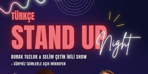 Tuzluk & Selim ikili T\u00fcrk\u00e7e Stand Up show