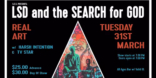 3\/31 - LSD and the Search for God w\/ Harsh Intention & TV Star @ Real Art (tacoma)