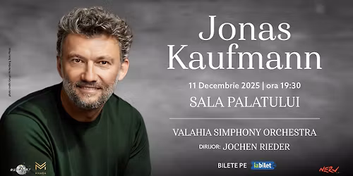 Concert Jonas Kaufmann - Sala Palatului Bucure\u0219ti