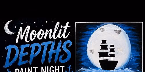 Moonlit Depths Paint night