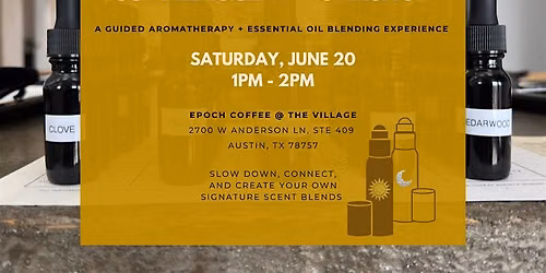 Sunsejoy Summer Scent Workshop | Epoch Coffee