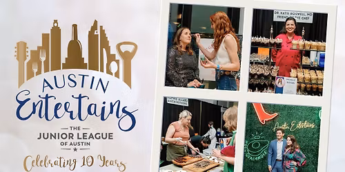 Austin Entertains: A Signature Culinary Event