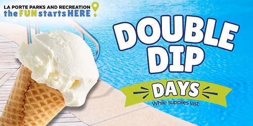 Double Dip Days- Fairmont Pool