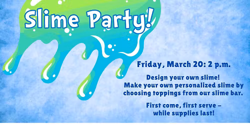 Early Release Day - Slime Party!
