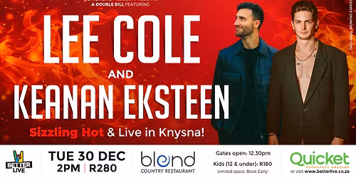 Lee Cole and Keanan Eksteen live in Knysna
