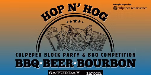 Hop N Hog Culpeper Block Party & BBQ Competition