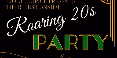 First Annual Roaring 20\u2019s Party