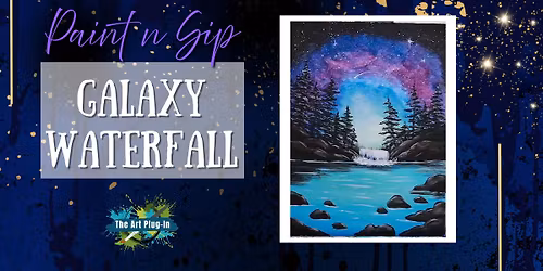 Paint n Sip - Galaxy Waterfall
