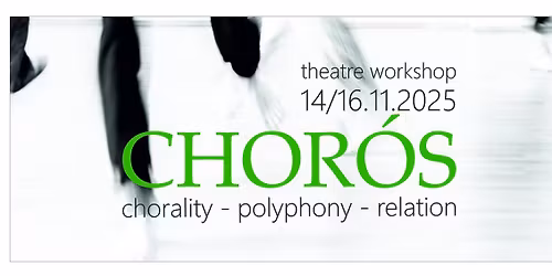 CHOR\u00d3S - Chorality, polyphony, relation