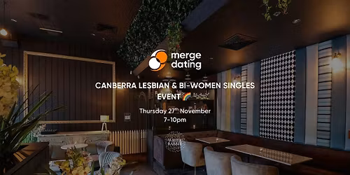 Canberra Lesbian & Bi-Women Singles Event| White Rabbit | Thursday 27th Nov
