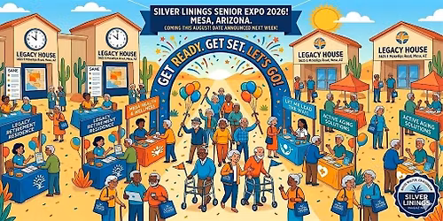 Silver Linings Senior Expo - Legacy House of Mesa 2026