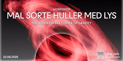 Workshop: Mal sorte huller med lys