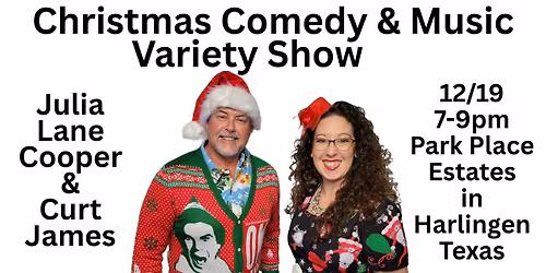 Christmas Variety Show with Julia Lane Cooper & Curt James