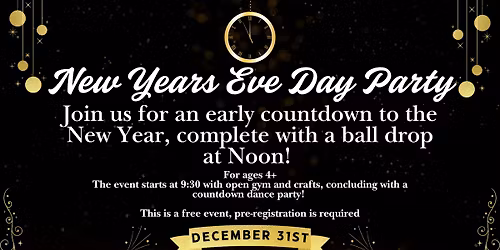 Kids Day Off Family Event: New Years Eve Day Party