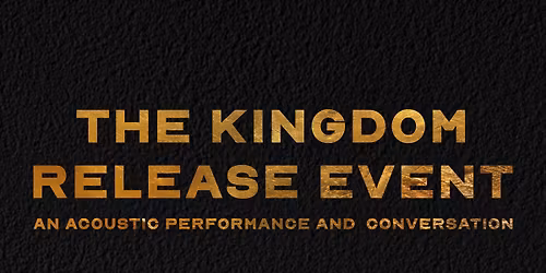 'The Kingdom' Release Event | 2.28.26