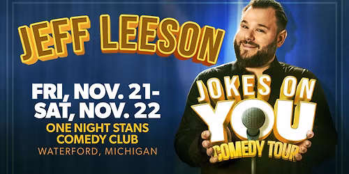 Jeff Leeson: Jokes On You Tour