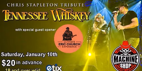 CHRIS STAPLETON & ERIC CHURCH TRIBUTES at The Machine Shop