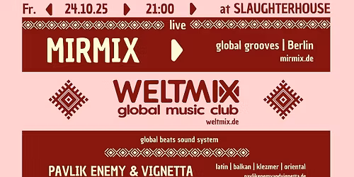 WELTMIX BASH - Live: MIRMIX - global grooves | Pavlik Enemy & Vignetta - global beats