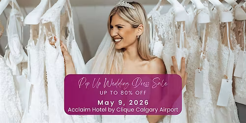Opportunity Bridal - Wedding Dress Sale -Calgary