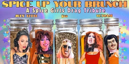 Spice Girls Tribute Drag Brunch with Ella Lamoureux & LBee the Drag Jack
