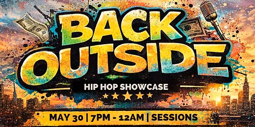 Back Outside Hip Hop Showcase