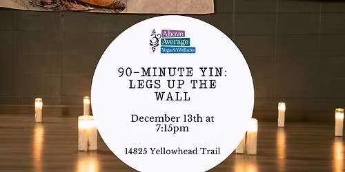 90 Minute Yin: Legs up the Wall