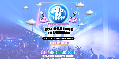 Bed By 10 Returns To San Jose!