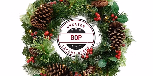 GLBGOP Christmas Party at Sapphire \u2014 Greater Laguna Beach GOP