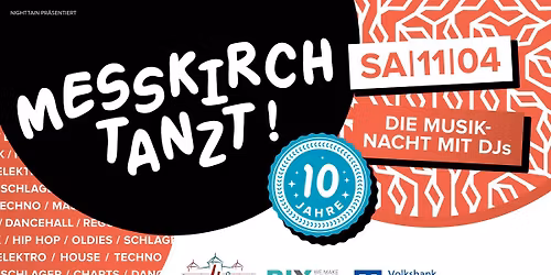 10 Jahre Messkirch Tanzt! Die Musiknacht mit DJs 