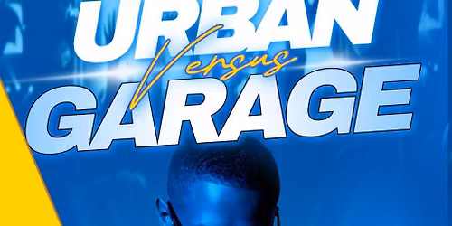 Solid Garage presents...Urban vs Garage