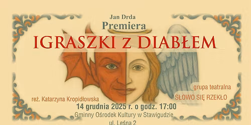 Premiera spektaklu "IGRASZKI z DIAB\u0141EM"