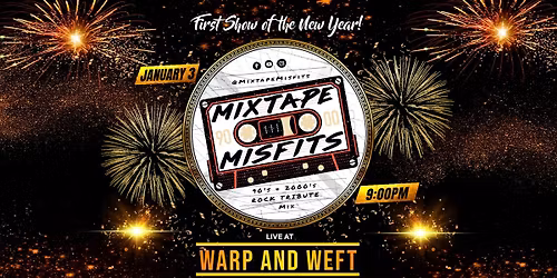 Mixtape Misfits: 90's & 2000's Rock Tribute LIVE @ Warp & Weft