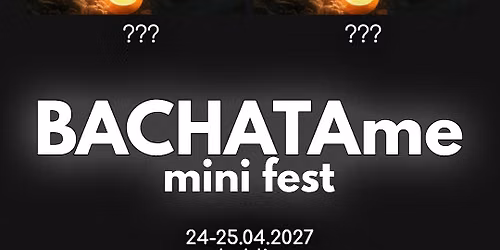 BACHATAme mini fest | 24-25.2027 | SALSAme | Lublin